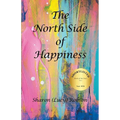 The North Side of Happiness - Paperback