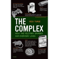 The Complex: How the Military Invades Our Everyday Lives