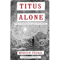 Titus Alone: Volume 3 - Paperback