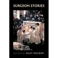 Surgeon Stories: Fiction