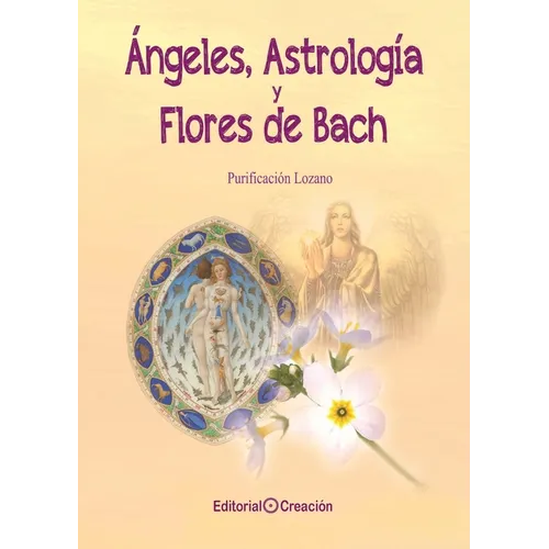 Ángeles, Astrología y Flores de Bach - Paperback