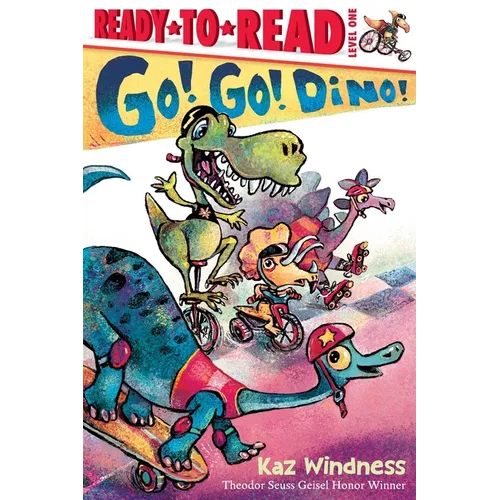 Go! Go! Dino!: Ready-To-Read Level 1 - Hardcover