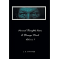 Normal Thoughts from a Strange Mind: Volume I - Hardcover