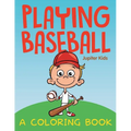 Playing Baseball (A Coloring Book) - Paperback