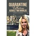 Quarantine Reflections Across Two Worlds - Paperback
