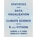 Statistics and Data Visualization in Climate Science with R and Python - Hardcover
