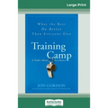 Training Camp: What the Best Do Better Than Everyone Else (16pt Large Print Edition) - Paperback