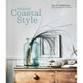 Relaxed Coastal Style - Hardcover
