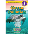 Ocean Pollution: Our Changing Planet (Engaging Readers, Level 3) - Paperback