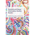 Feminist and Queer Information Studies Reader - Paperback
