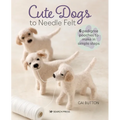 Cute Dogs to Needle Felt - Paperback