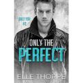 Only the Perfect - Paperback