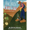 Pine Trees and Apple Seeds: A Tail of Two Saplings - Paperback