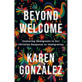 Beyond Welcome - Hardcover