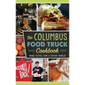 The Columbus Food Truck Cookbook