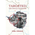 Targeted: The Siwale Massacre - Paperback