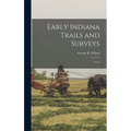Early Indiana Trails and Surveys: 6 no.3