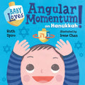 Baby Loves Angular Momentum on Hanukkah! - Board Book