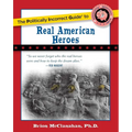 The Politically Incorrect Guide to Real American Heroes - Paperback