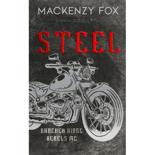 Steel: (Bracken Ridge Rebels MC): Special Edition - Paperback