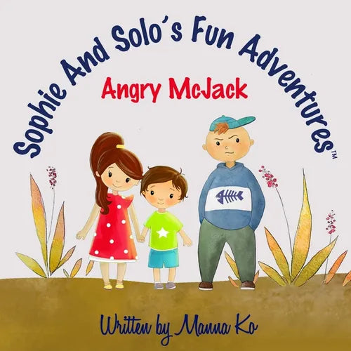 Sophie And Solo's Fun Adventures: Angry McJack - Paperback