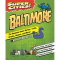 Super Cities! Baltimore - Paperback