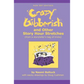 Crazy Gibberish: And Other Story Hour Stretches - Paperback