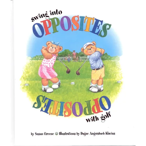 Swing Into Opposites with Golf - Hardcover