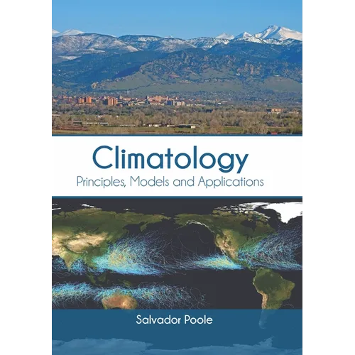 Climatology: Principles, Models and Applications - Hardcover