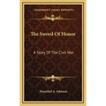 The Sword Of Honor: A Story Of The Civil War