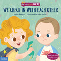 We Check in with Each Other - Hardcover