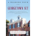 A Walking Tour of the Georgetown Set
