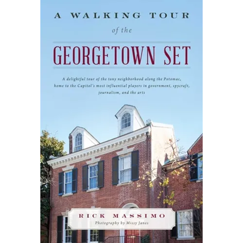 A Walking Tour of the Georgetown Set
