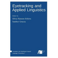 Eyetracking and Applied Linguistics - Paperback