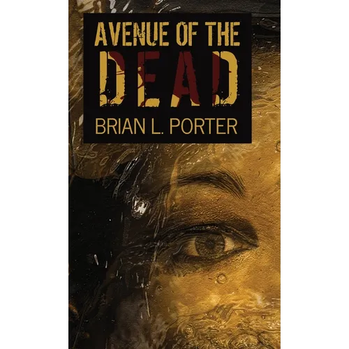 Avenue Of The Dead - Hardcover
