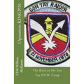 Operation KINGPIN: The Raid on the Son Tay P.O.W. Camp