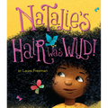 Natalie's Hair Was Wild! - Hardcover