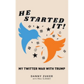 He Started It!: My Twitter War with Trump - Paperback