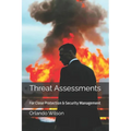 Threat Assessments: For Close Protection & Security Management