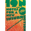 19 and 20: Notes for a New Insurrection (Updated 20th Anniversary Edition) - Paperback
