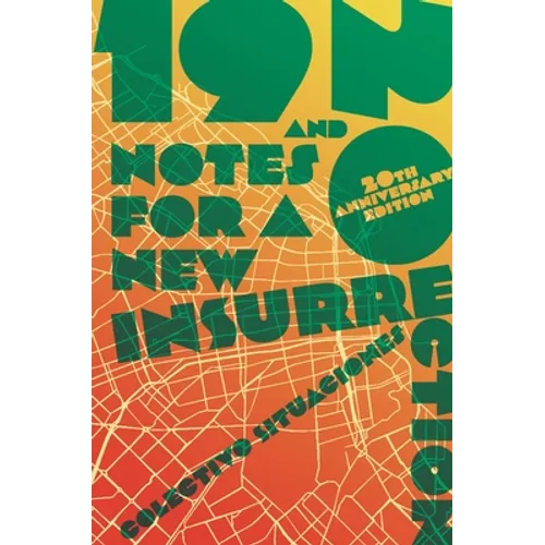 19 and 20: Notes for a New Insurrection (Updated 20th Anniversary Edition) - Paperback