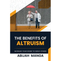 The Benefits Of Altruism - Paperback