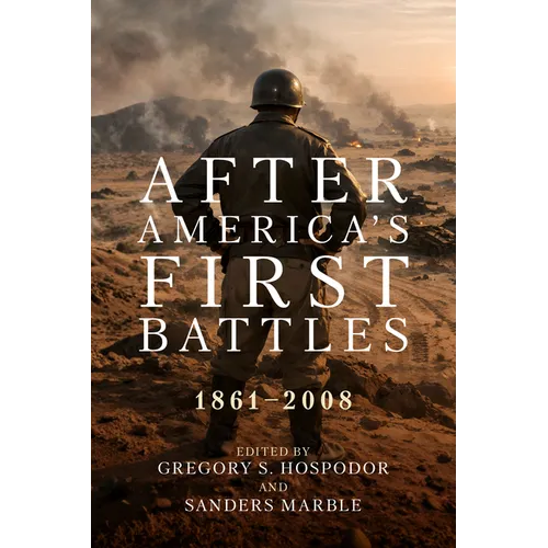 After America's First Battles: 1861-2008
