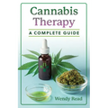 Cannabis Therapy: A Complete Guide - Paperback