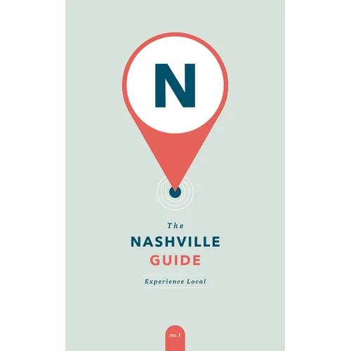 The Nashville Guide: Experience Local