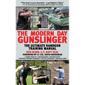 The Modern Day Gunslinger: The Ultimate Handgun Training Manual - Paperback