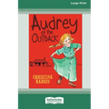Audrey of the Outback (16pt Large Print Edition) - Paperback