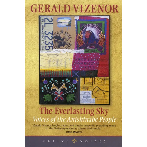 The Everlasting Sky: Voices of the Anishinabe People