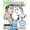 Bromantic Bliss - Book 1: Adult Coloring Book - Paperback