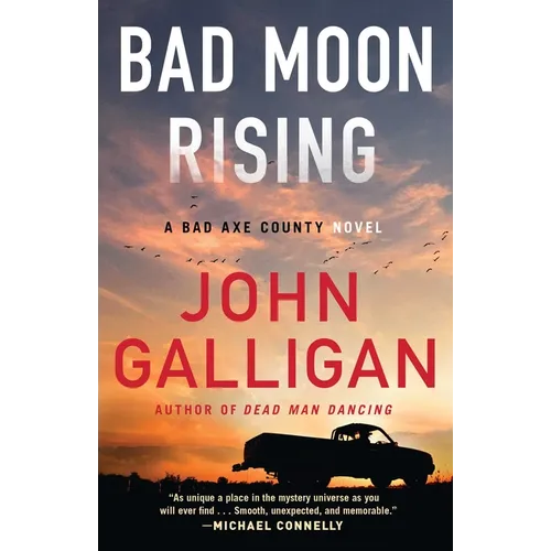 Bad Moon Rising: A Bad Axe County Novel - Paperback